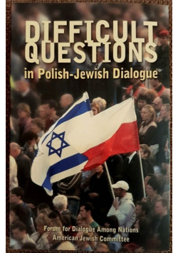 Difficult Questions in Polish Jewish Dialogue