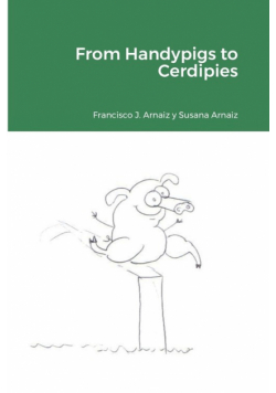 From Handypigs to Cerdipies