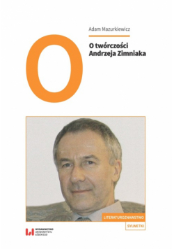 O twórczości Andrzeja Zimniaka
