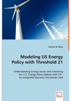 Modeling US Energy Policy with Threshold 21