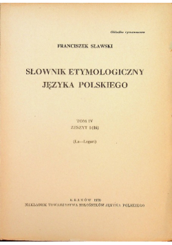 Słownik etymologiczny języka polskiego Tom IV Zeszyt 1