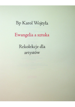 Ewangelia a sztuka Rekolekcje dla artystów