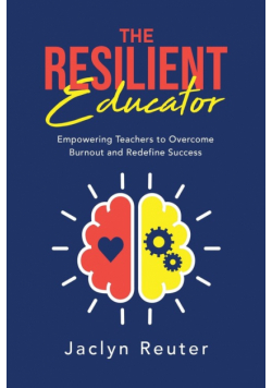 The Resilient Educator