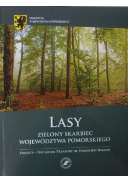 Lasy Zielony skarbiec województwa Pomorskiego