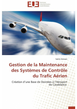 Gestion de la maintenance des systèmes de contrôle du trafic aérien