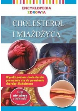 Encyklopedia zdrowia. Cholesterol i miażdżyca