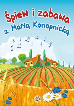 Śpiew i zabawa z Marią Konopnicką
