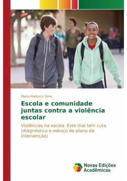 Escola e comunidade juntas contra a violência escolar