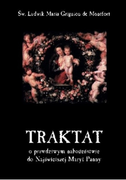Traktat o prawdziwym nabożeństwie do Najświętszej Maryi Panny