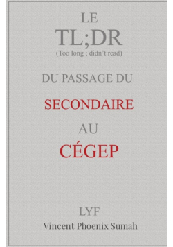 Le TL;DR du passage du secondaire au CÉGEP