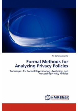Formal Methods for Analyzing Privacy Policies