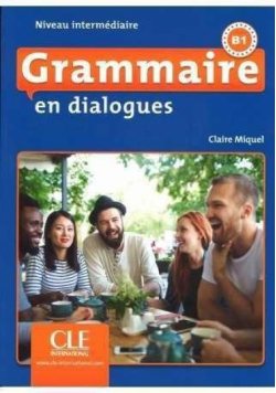 Grammaire en dialogues Niveau intermediaire B1 +CD