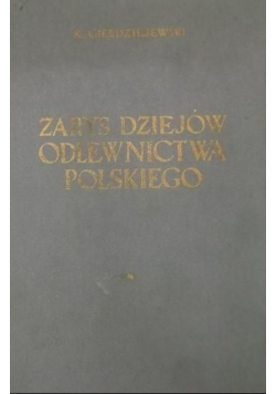 Zarys dziejów odlewnictwa polskiego