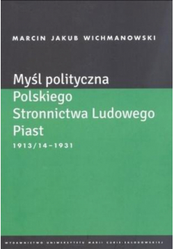 Myśl polityczna Polskiego Stronnictwa Lud. Piast
