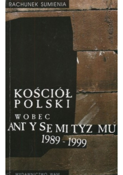 Kościół polski wobec antysemityzmu 1989 - 1999