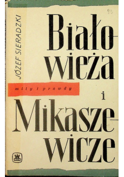 Białowieża i Mikaszewicze