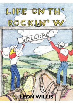 Life on Th' Rockin' W