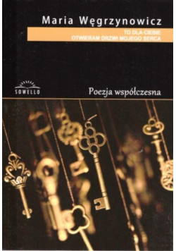 To dla Ciebie otwieram drzwi mojego serca