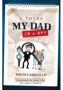 I Think My Dad Is a Spy