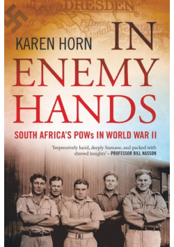 In Enemy Hands (South Africa's POWs in World War II)