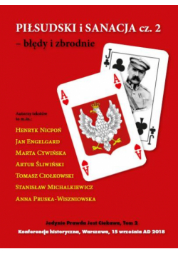Piłsudski i sanacja cz.2 błędy i zbrodnie