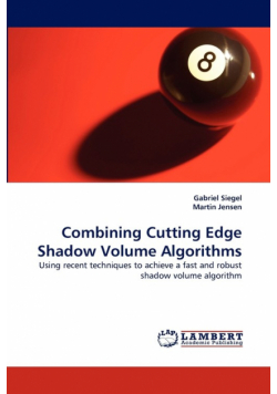 Combining Cutting Edge Shadow Volume Algorithms