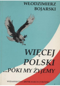 Więcej Polski Póki my żyjemy