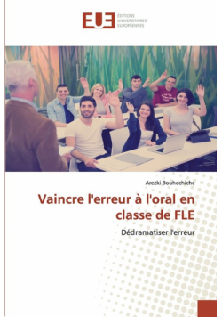 Vaincre l'erreur à l'oral en classe de FLE