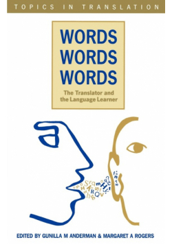 Words, Words, Words. The Translator and the Language