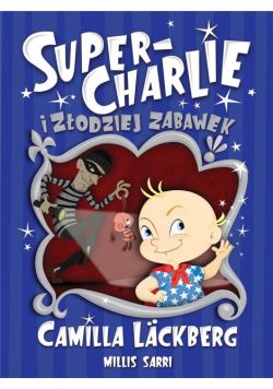 Super-Charlie i złodziej zabawek