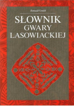 Słownik gwary Lasowiackiej z CD