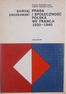 Prasa i społeczność polska we Francji 1920 do 1940