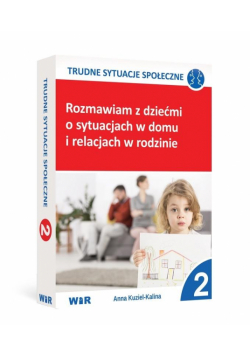 Rozmawiam z dziećmi o sytuacjach w domu i... cz.2