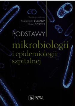 Podstawy mikrobiologii i epidemiologii szpitalnej