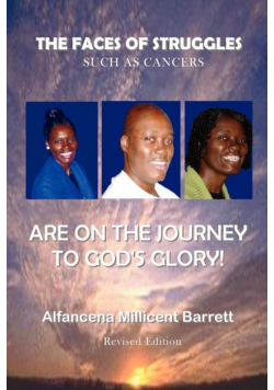 The Faces of Struggles Such as Cancers Are on the Journey to God's Glory