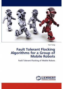 Fault Tolerant Flocking Algorithms for a Group of Mobile Robots