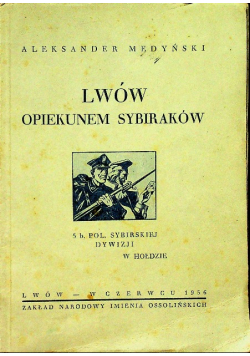 Lwów opiekunem sybiraków 1936 r.