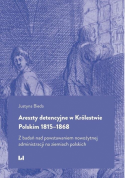 Areszty detencyjne w Królestwie Polskim 1815-1868