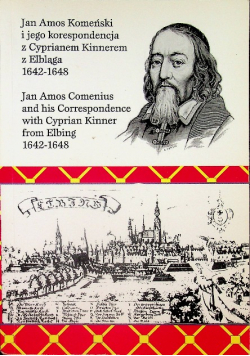 Jan Amos Komeński i jego korespondencja z Cyprianem Kinnerem z Elbląga  1642 - 1648