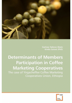 Determinants of Members Participation in             Coffee Marketing Cooperatives