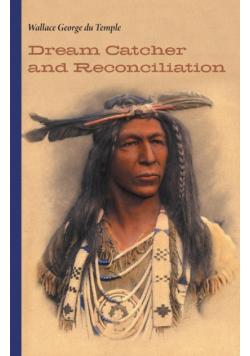Dream Catcher and Reconciliation