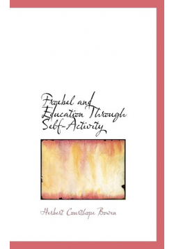 Froebel and Education Through Self-Activity