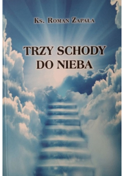Trzy schody do Nieba