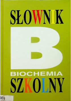 Słownik szkolny biochemia