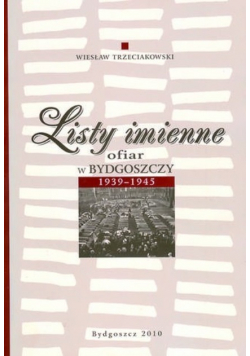 Listy imienne ofiar w Bydgoszczy 1939 1945
