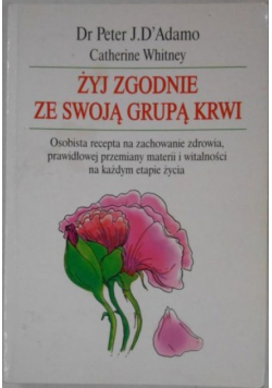 Żyj zgodnie ze swoją grupą krwi