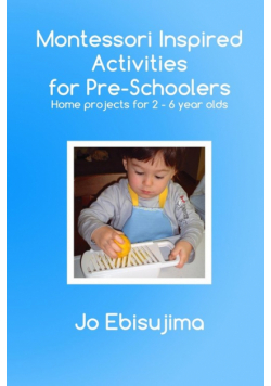 Montessori Inspired Activities for Pre-Schoolers