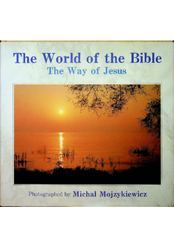 The World of the Bible The Way of Jesus