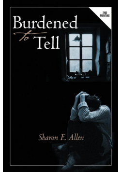 Burdened to Tell