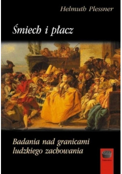 Śmiech i płacz Badania nad granicami ludzkiego zachowania